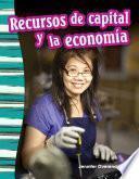 libro Recursos De Capital Y La Economía (capital Resources And The Economy)